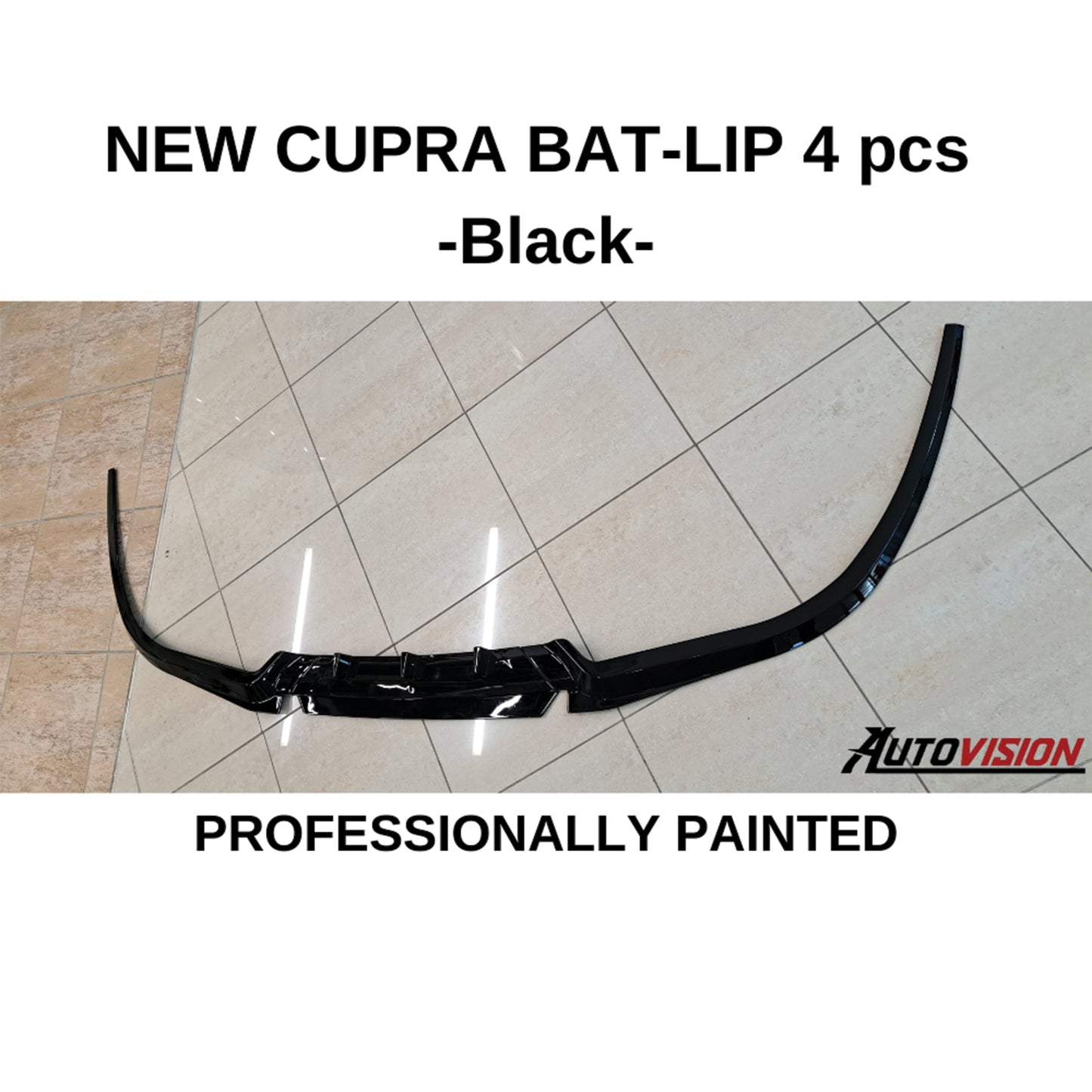 AutoVision NEW Cupra Bat-Lip 4 Pcs./Professionelly Painted - Front Bumper Lip All Cars Universal Model